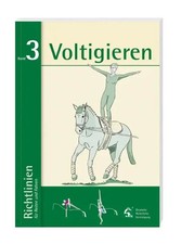 Richtlinien für Reiten, Fahren und Voltigieren 03. Voltigieren | Vereinigung
