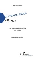 Boris Libois | LA Communication Publique | Taschenbuch | FranzöSisch (2024)