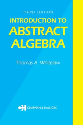 Introduction to Abstract Algebra - Paperback NEW Whitelaw, T.A. 15 May 1995