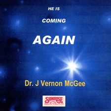 J. VERNON MCGEE- He Is Coming Again - Classic...