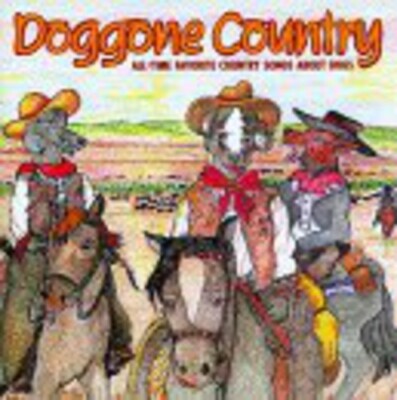 Doggone Country: Songs About Dogs by Various Artists CD 1994 Cmh Records  27297627321|