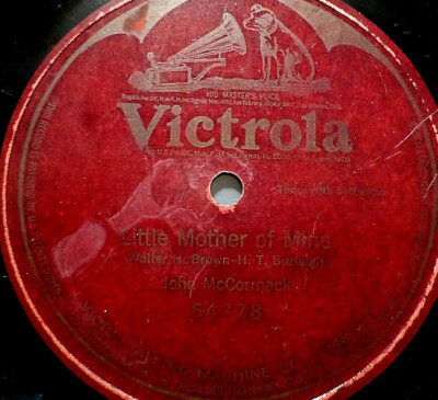 JOHN McCORMACK ''Little Mother of Mine'' s/s Victrola 1918 78rpm 10''