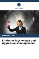Fatemeh Toori | Klinische Psychologie Und Aggressionsmanagement | Taschenbuch