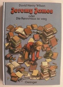 Jeremy James oder Die Rennmaus ist weg von Wilson, David H. | Buch | Zustand gut - Bild 1 von 2