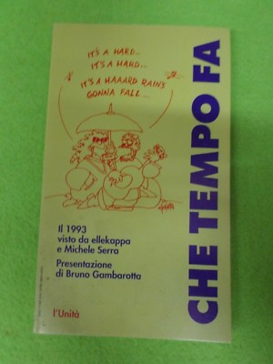  book Libro CHE TEMPO FA 2 presentazione di BRUNO GAMBAROTTA 1993 l'unita'(L80c)