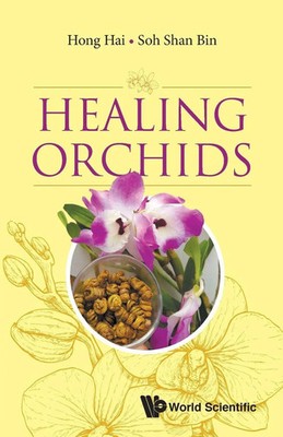 HEALING ORCHIDS Hai Hong Taschenbuch Kartoniert / Broschiert Englisch 2019