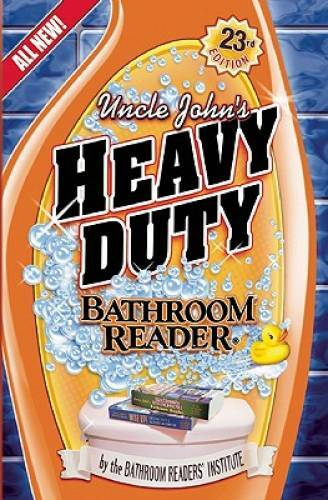 Uncle John's Heavy Duty Bathroom Reader (Uncle John's Bathroom Reader) - GOOD