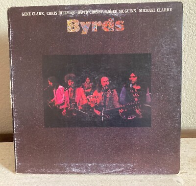Byrds - Gene Clark, Chris Hillman, David Crosby, Roger McGuinn, Michael Clarke