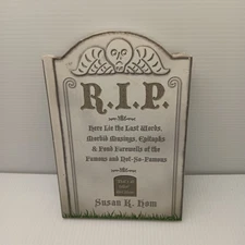 R I P Last Words Morbid Musings Epitaphs and Fond Farewells by Susan K Hom