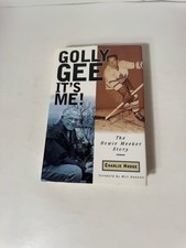 Golly Gee It's Me! The Howie Meeker Story Charlie Hodge 1996 Hardcover