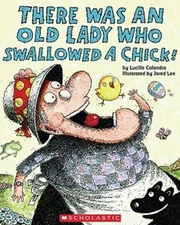 There Was an Old Lady Who Swallowed a Chick! Library Binding Luci