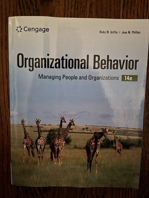Organizational Behavior. 14e Griffin & Phillips.