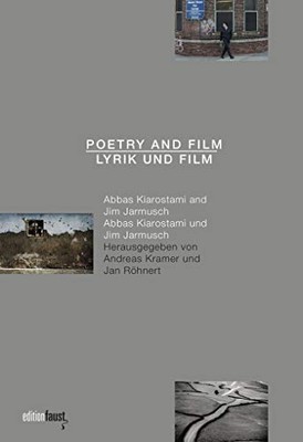 Lyrik und Film - Lyrik und Film: Abbas Kiarostami und Jim... - Diverse