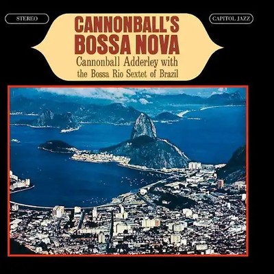 Cannonball Adderley - Cannonball'S Bossa Nova