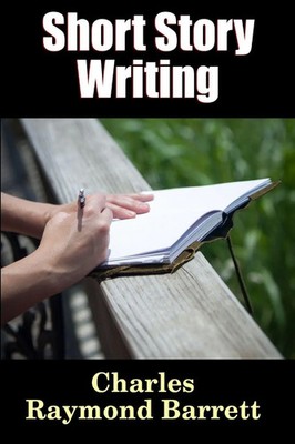 Charles Raymond Barrett | Short Story Writing | Taschenbuch | Englisch (2015)
