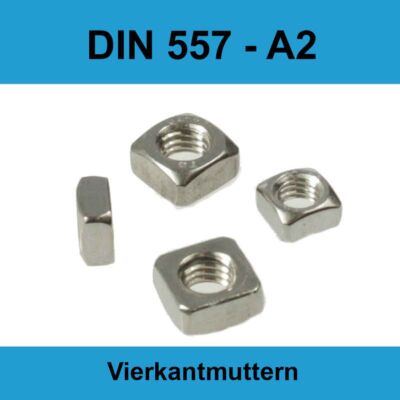 DIN 557 M6 A2 Edelstahl Vierkantmuttern V2A VA hohe Form Stahl Vierkant Außen