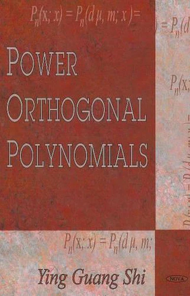 Power Orthogonal Polynomials by Ying Guang Shi (English) Hardcover Book