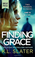 Finding Grace - Mass Market Paperback By Slater, K. L. - GOOD
