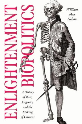 Enlightenment Biopolitics | William Max Nelson | Englisch | Taschenbuch | 2024