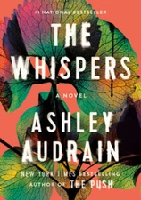 The Whispers: The Propulsive New Novel from the Author of the Push - GOOD