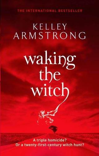 Waking The Witch: Number 11 in series (Otherworld) By Kelley Ar .9781841498065