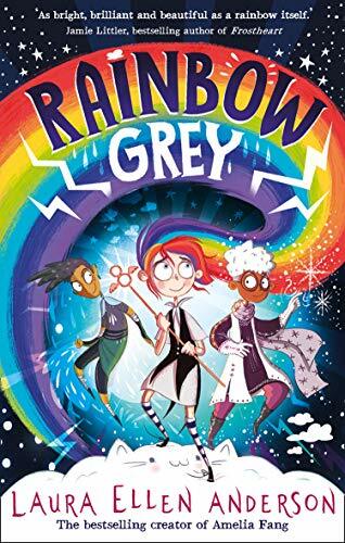 Rainbow Grey: Discover a magical new world for young readers in 2021 from the ,