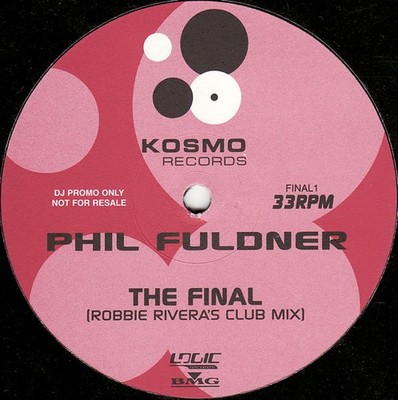 Phil Fuldner - The Final - UK Promo 12'' Vinyl - 1998 - Kosmo Records