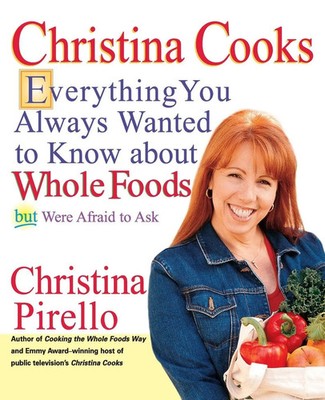 Christina Cooks Christina Pirello Taschenbuch Einband - flex.(Paperback) 2004