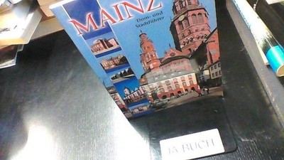 Mainz: Dom- und Stadtführer Imhof, Michael und Simone Kestin: