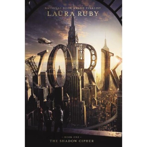 York: The Shadow Cipher (York 1) (York 1) by Laura Ruby [Paperback]