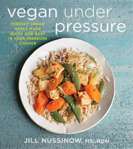 Jill Nussinow Vegan Under Pressure (Tascabile)