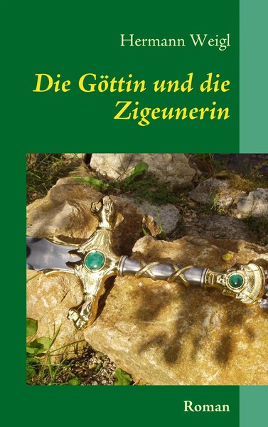 Hermann Weigl | Die GöTtin Und Die Zigeunerin | Taschenbuch | Deutsch (2008)-image