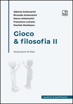 Spiel & Philosophie 2 - Antomarini Brunella, Lutrario Francesco, Movileanu D...
