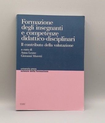 Lehrerausbildung und disziplinäre Lehrkompetenzen Leone Moretti