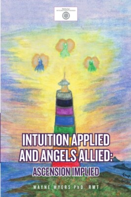 Myers PhD - Intuition Applied and Angels Allied  Ascension Implied - N - X555z