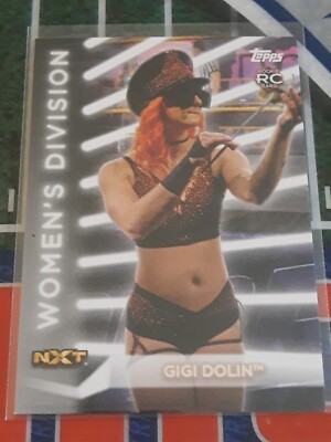 2021 WWE Topps Women's Division Gigi Dolin Rookie Card RC  Roster R-33 NXT 2.0.