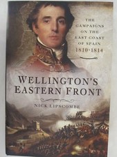 Wellington's Eastern Front by Nick Lipscombe (2017, Hardcover)