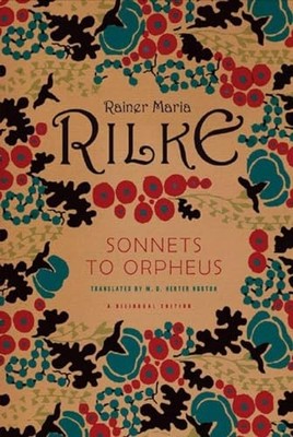 Sonnets to Orpheus, Rilke, Rainer Maria