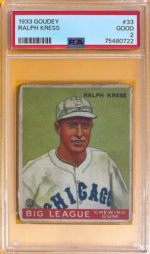 1933 Goudey - #33 RALPH KRESS - PSA 2