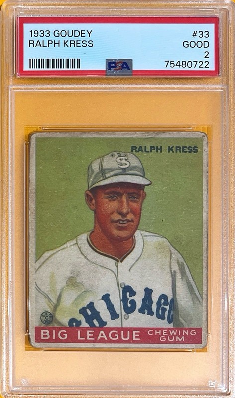 1933 Goudey - #33 RALPH KRESS - PSA 2