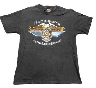 Vintage  If I Have To Explain Why  Harley Davidson 1993 Single Stitch Large