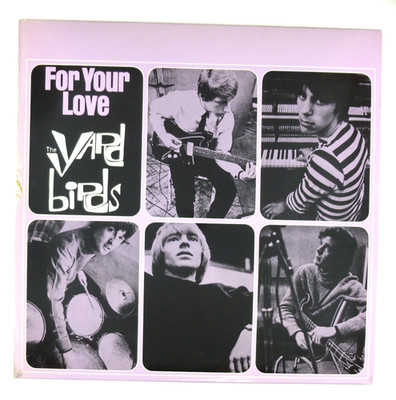 12'' LP Vinyl - The Yardbirds   For Your Love - A6568 D17