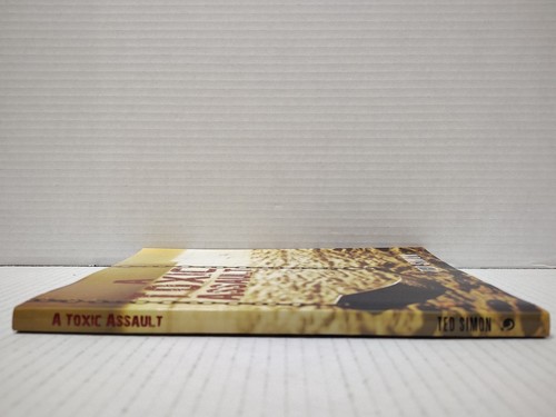 A TOXIC ASSAULT by Ted Simon (2011, Pb) * SIGNED * FREE SHIPPING * - Imagen 7 de 8