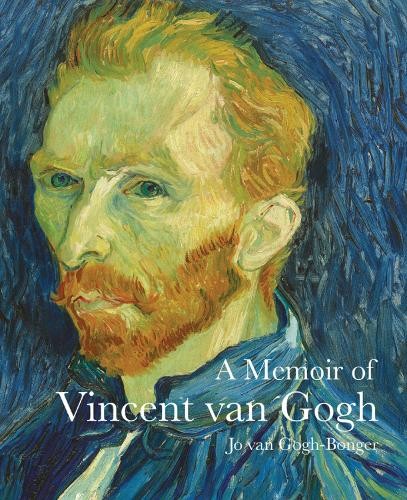 A Memoir of Vincent van Gogh by Jo Gogh-Bonger, Martin Gayford - 9781843681557
