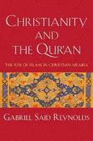 Christianity And The Qur'an, Gabriel Said Reynolds