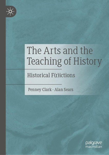 The Arts And The Teaching Of History Alan Sears-image