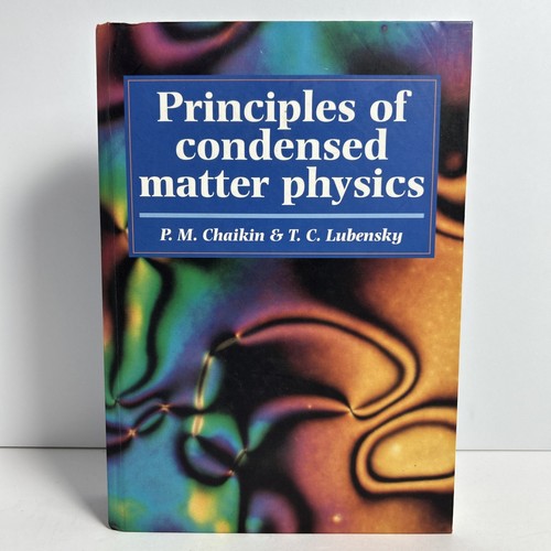 Principles of Condensed Matter Physics, Chaikin & Lubensky Cambridge Hardcover