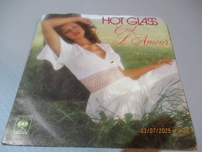 (65) 7'' Single Vinyl -  Hot Glass   C'est L'Amour
