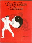 New ListingMartial Arts-Self Defense-Sport-Tai Chi Chuan Ultimate-Techniques-Manua l-Rare!