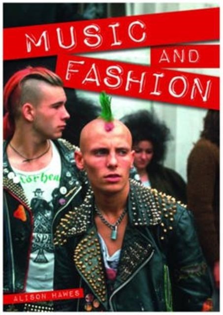 Music and Fashion by Alison Hawes (Paperback Book)
